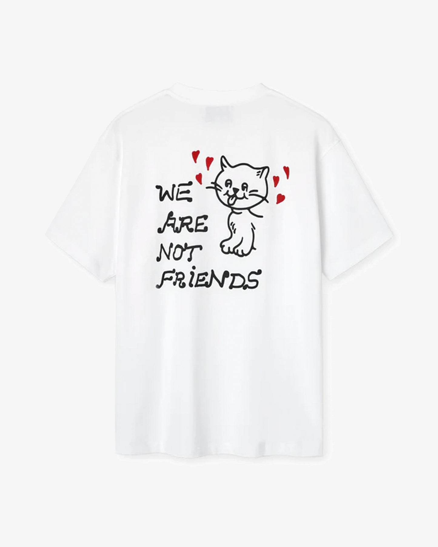 We Are Not Friends Love Your Cat Tee